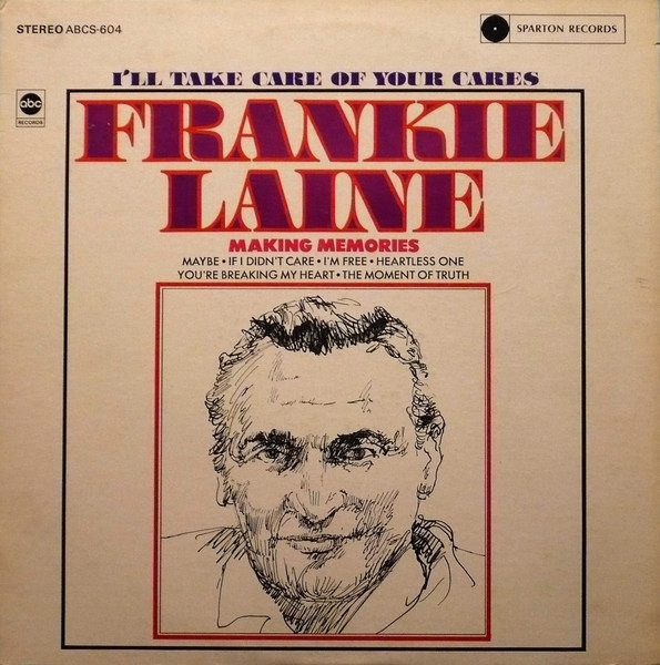 Frankie Laine - I'll Take Care Of Your Cares (LP, Album) (Mint (M))