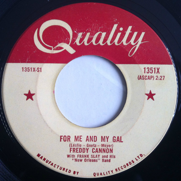 Freddy Cannon With Frank Slay & His "New Orleans Band" - For Me And My Gal (7", Single) (Near Mint (NM or M-))