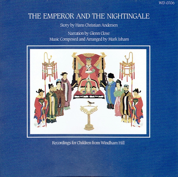 Hans Christian Andersen, Glenn Close, Mark Isham - The Emperor And The Nightingale (CD, Album) (Near Mint (NM or M-))