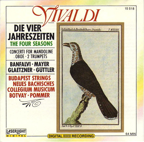 Antonio Vivaldi - Banfalvi*, Mayer*, Glaetzner*, Güttler*, Budapest Strings, Neues Bachisches Collegium Musicum Leipzig, Botvay*, Pommer* - Dier Vier Jahreszeiten / The Four Seasons – Concerti For Mandoline • Oboe • 2 Trumpets (CD) (Near Mint (NM or M-))