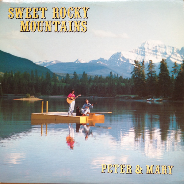 Peter & Mary - Sweet Rocky Mountains (LP, Album) (Mint (M))