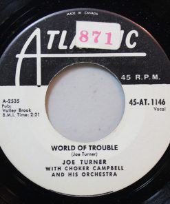 Big Joe Turner With Choker Campbell Orchestra - World Of Trouble / Love Roller Coaster  (7", Single) (Very Good (VG))
