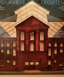 Charlie Parker, Dizzy Gillespie, Bud Powell, Charles Mingus, Max Roach - The Greatest Jazz Concert Ever (2xLP, Comp, RM) (Very Good Plus (VG+))