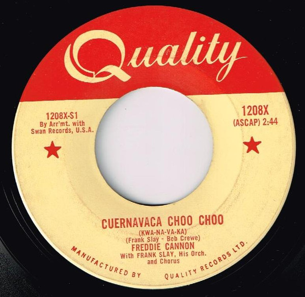 Freddy Cannon - Cuernavaca Choo Choo (7", Single) (Near Mint (NM or M-))
