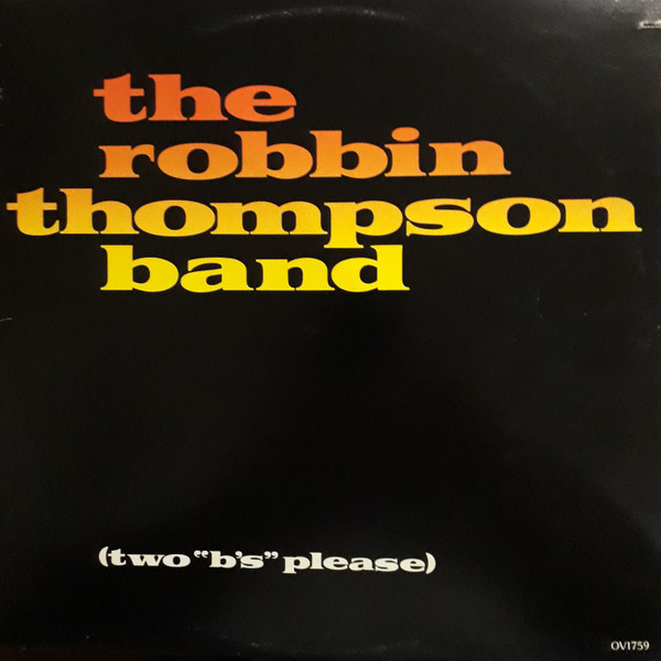 The Robbin Thompson Band - (Two "B's" Please) (LP, Album) (Mint (M))