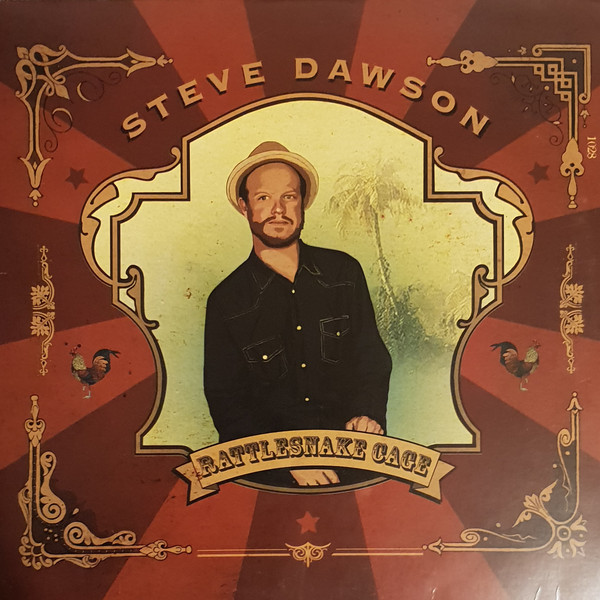 Steve Dawson (5) - Rattlesnake Cage (LP) (Very Good Plus (VG+))