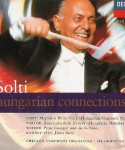 Franz Liszt / Béla Bartók / Leó Weiner / Zoltán Kodály / Georg Solti, Chicago Symphony Orchestra - Hungarian Connections (CD, Album) (Near Mint (NM or M-))