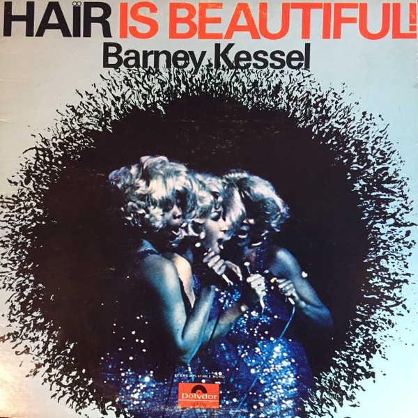 Barney Kessel - Hair Is Beautiful! (LP, Album) (Very Good Plus (VG+))