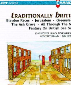 John Foster Black Dyke Mills Band*, Geoffrey Brand • Roy Newsome - Traditionally British (CD, Album, RE, RM) (Near Mint (NM or M-))