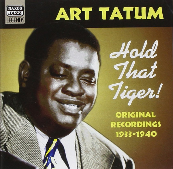 Art Tatum - Hold That Tiger! Original Recordings 1933-1940 (CD, Album, Comp, Mono) (Near Mint (NM or M-))