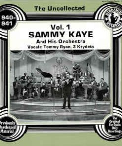 Sammy Kaye And his Orchestra - The Uncollected Sammy Kaye, Vol. 1, 1940-1941 (LP, Mono) (Mint (M))