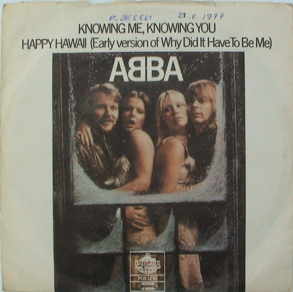 ABBA - Knowing Me, Knowing You / Happy Hawaii (Early Version Of "Why Did It Have To Be Me") (7", Single) (Very Good Plus (VG+))
