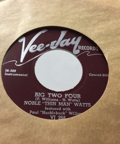 Noble "Thin Man" Watts*, Paul "Hucklebuck" Williams* - South Shore Drive / Big Two Four (7") (Very Good Plus (VG+))