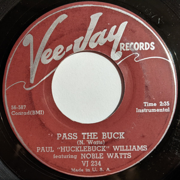 Paul "Hucklebuck" Williams* Featuring Noble Watts - Give It Up / Pass The Buck (7", Single) (Very Good Plus (VG+)) - Image 2