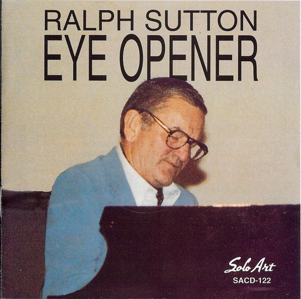 Ralph Sutton (2) - Eye Opener (CD, Album, RE) (Near Mint (NM or M-))