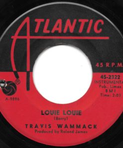 Travis Wammack - Louie Louie / Upset (7") (Very Good Plus (VG+))
