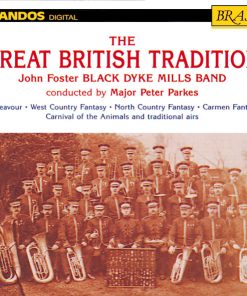 John Foster Black Dyke Mills Band* - The Great British Tradition (CD, Album, RE) (Near Mint (NM or M-))