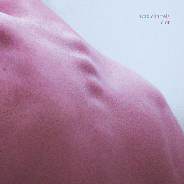 Wax Chattels - Clot (CD, Album) (Mint (M))