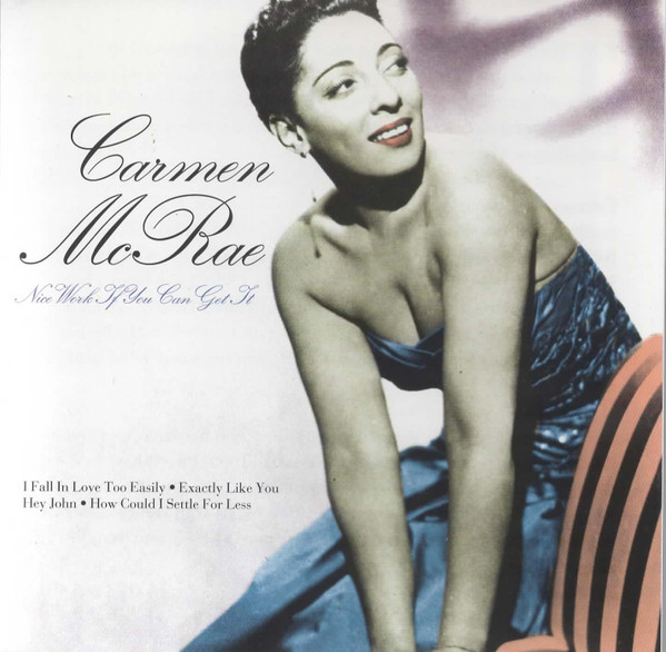 Carmen McRae - Nice Work If You Can Get It (CD, Comp) (Near Mint (NM or M-))