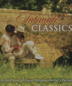 Johann Sebastian Bach • Ludwig van Beethoven • Frédéric Chopin • Claude Debussy • Wolfgang Amadeus Mozart • Johann Pachelbel - Intimate Classics (CD, Album) (Near Mint (NM or M-))