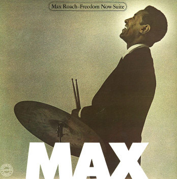 Max Roach - Freedom Now Suite (LP, Album, Mono, RE, Ter) (Very Good Plus (VG+))