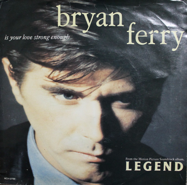 Bryan Ferry - Is Your Love Strong Enough (7") (Very Good Plus (VG+))