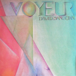 David Sanborn - Voyeur (LP, Album) (Near Mint (NM or M-))
