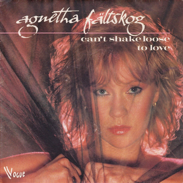 Agnetha Fältskog - Can't Shake Loose / To Love (7", Single) (Very Good Plus (VG+))