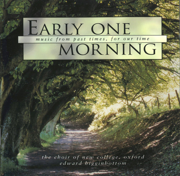 The Choir Of New College, Oxford*, Edward Higginbottom - Early One Morning (CD) (Near Mint (NM or M-))