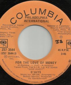 O'Jays* - For The Love Of Money / People Keep Tellin' Me (7", Single) (Very Good Plus (VG+))