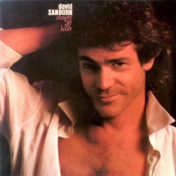 David Sanborn - Straight To The Heart (LP, Album, Club, Car) (Near Mint (NM or M-))