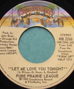 Pure Prairie League - Let Me Love You Tonight (7", Single) (Very Good Plus (VG+))
