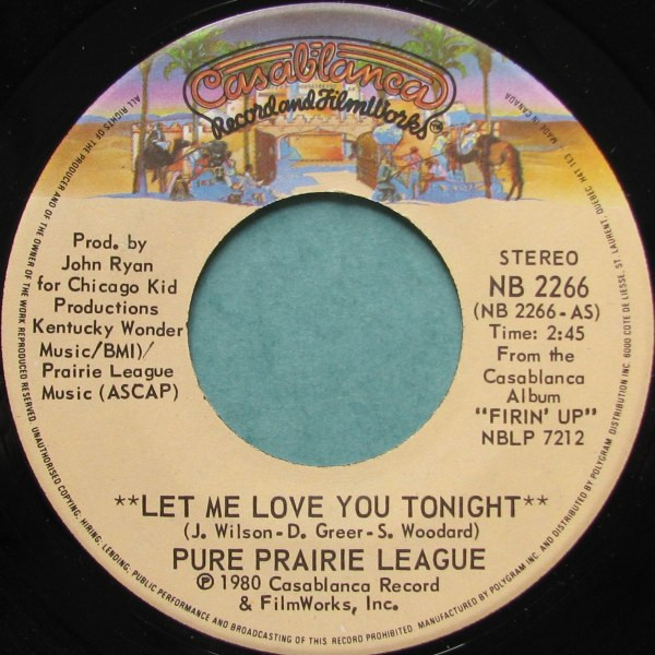 Pure Prairie League - Let Me Love You Tonight (7", Single) (Very Good Plus (VG+))