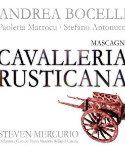Pietro Mascagni : Andrea Bocelli / Paoletta Marrocu / Stefano Antonucci / Steven Mercurio - Cavalleria Rusticana (CD, Album, Quad) (Near Mint (NM or M-))