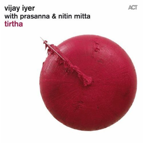 Vijay Iyer With Prasanna & Nitin Mitta - Tirtha (CD, Album) (Near Mint (NM or M-))