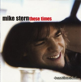 Mike Stern - These Times (CD, Album, Dig) (Near Mint (NM or M-))