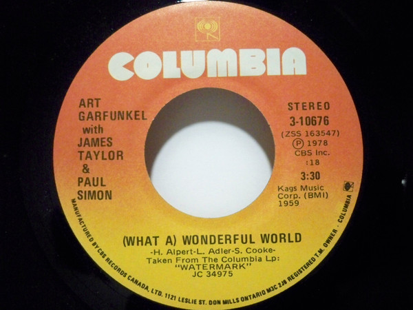 Art Garfunkel With James Taylor (2) & Paul Simon - (What A )Wonderful World (7", Single) (Very Good Plus (VG+))