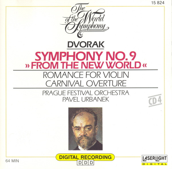 Dvorak* - Pavel Urbanek, Prague Festival Orchestra* - Tamás Pál, Hungarian State Orchestra - The World Of The Symphony, Vol. 4: Symphony No. 9 "From The New World" • Romance For Violin • Carnival Overture (CD, Comp, RE) (Near Mint (NM or M-))