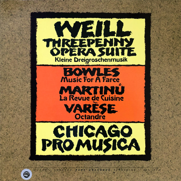 Kurt Weill, Edgard Varèse, Paul Bowles, Bohuslav Martinů, Chicago Pro Musica - Weill-Varèse-Bowles-Martinů (LP) (Near Mint (NM or M-))