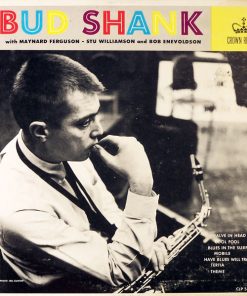 Bud Shank With Maynard Ferguson - Stu Williamson And Bob Enevoldson* - Bud Shank (LP, Album, Mono) (Very Good Plus (VG+))