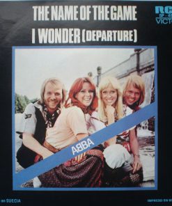 ABBA - The Name Of The Game / I Wonder (Departure) (7", Single) (Very Good Plus (VG+))