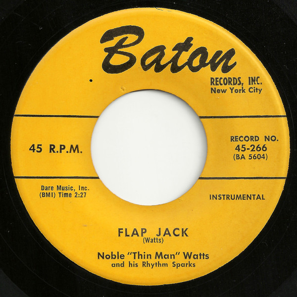Noble "Thin Man" Watts And His Rhythm Sparks* - Flap Jack / Hot Tamales (7", Single) (Very Good Plus (VG+))