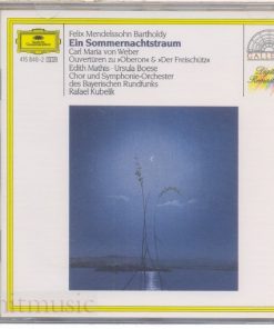 Felix Mendelssohn Bartholdy* - Chor* und Symphonie-Orchester Des Bayerischen Rundfunks · Rafael Kubelik, Carl Maria von Weber, Edith Mathis, Ursula Boese - Ein Sommernachtstraum, Overtüren Zu »Oberon« & »Der Freischütz« (CD, Comp, RE, RM) (Near Mint (NM or M-))