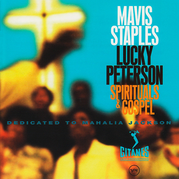 Mavis Staples & Lucky Peterson - Spirituals & Gospel: Dedicated To Mahalia Jackson (CD, Album) (Near Mint (NM or M-))