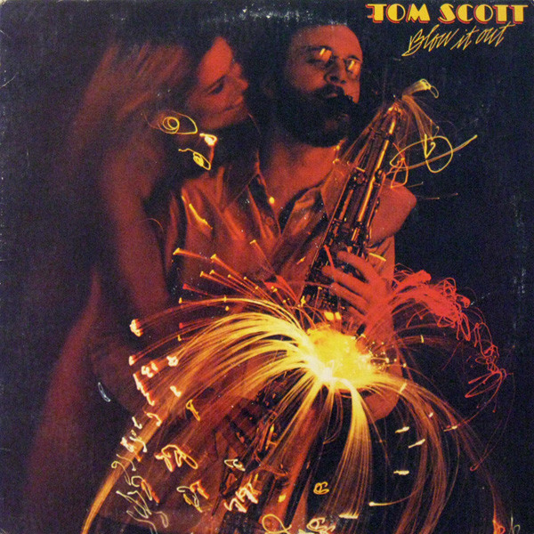 Tom Scott - Blow It Out (LP, Album) (Very Good Plus (VG+))