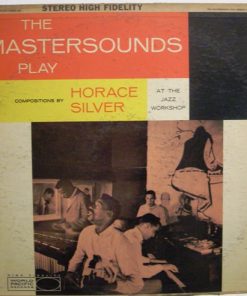 The Mastersounds - The Mastersounds Play Compositions By Horace Silver (LP) (Very Good Plus (VG+))