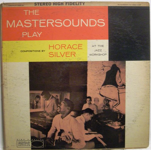 The Mastersounds - The Mastersounds Play Compositions By Horace Silver (LP) (Very Good Plus (VG+))