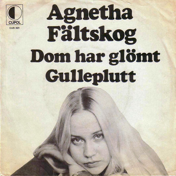 Agnetha Fältskog - Dom Har Glömt / Gulleplutt (7", Single) (Very Good (VG))