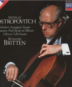 Schubert* / Schumann* / Debussy*, Mstislav Rostropovitch*, Benjamin Britten - 'Arpeggione' Sonata / Fünf Stücke Im Volkston / Cello Sonata (CD, Comp, RE, RM) (Near Mint (NM or M-))
