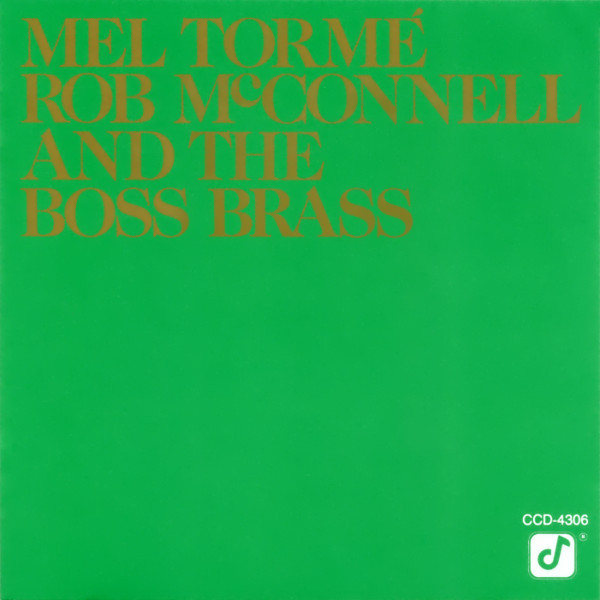 Mel Tormé, Rob McConnell And The Boss Brass* - Mel Tormé - Rob McConnell And The Boss Brass (CD, Album) (Near Mint (NM or M-))
